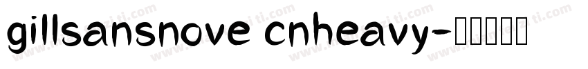 gillsansnove cnheavy字体转换